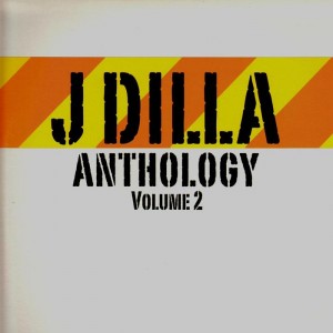 Jay Dee - J Dilla Anthology vol 2 - 2LP Jay Dee - J Dilla Anthology vol 2 - 2LP