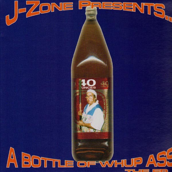 A bottle of whup ass the ep LP