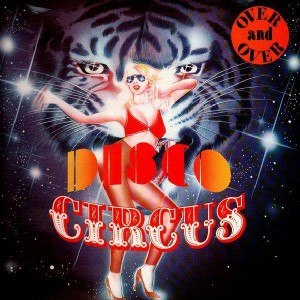 Disco Circus - Over and over - LP