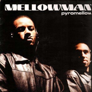 Mellowman - Pyromellow - 12'' Mellowman - Pyromellow - 12''