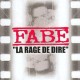 Fabe - La rage de dire - 3LP