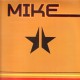 Mike - Histoire De ... / Des Paroles Mais Pas D'Actes  - 12''