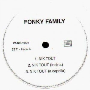 Fonky Family - Nik tout / Es-tu prêt ? - promo 12''