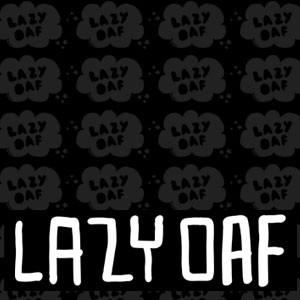 Lazy Oaf